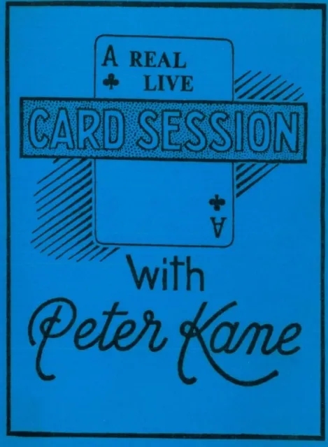 A Real Live Card Session by Peter Kane - Click Image to Close