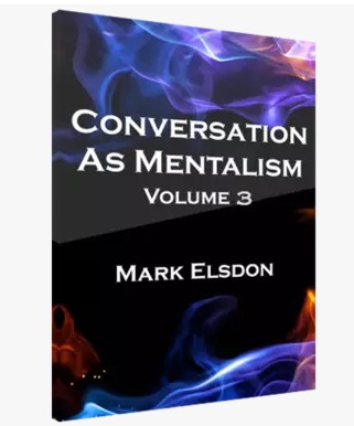 Mark Elsdon - Conversation As Mentalism Vol 3 - Click Image to Close