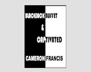 BLACKJACK BUFFET & CAPTIVATED ​by Cameron Francis - Click Image to Close