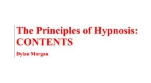 Principles of Hypnosis by Dylan Morgan