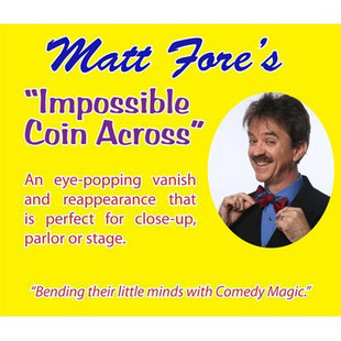 Matt Fore - Impossible Coin Across - Click Image to Close