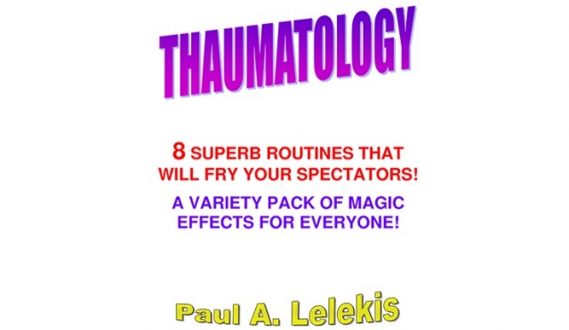 THAUMATOLOGY by Paul A. Lelekis - Click Image to Close
