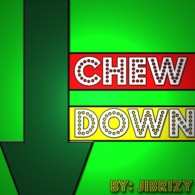 CHEW DOWN By Jibrizy Taylor - Click Image to Close