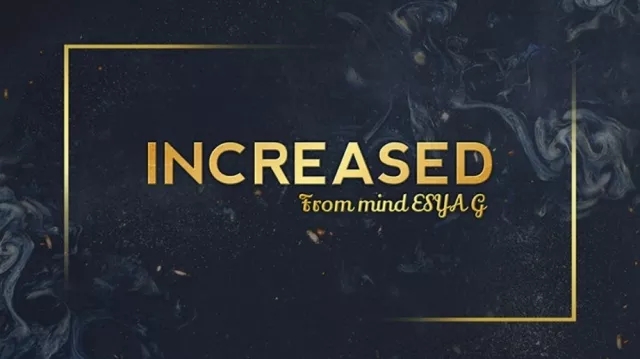 INCREASED by Esya G - Click Image to Close