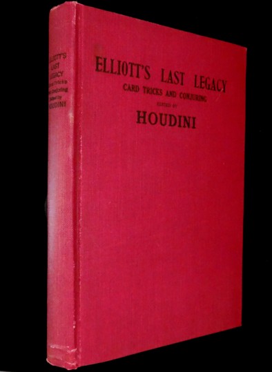Elliott's Last Legacy - Card Tricks and Conjuring by Houdini - Click Image to Close