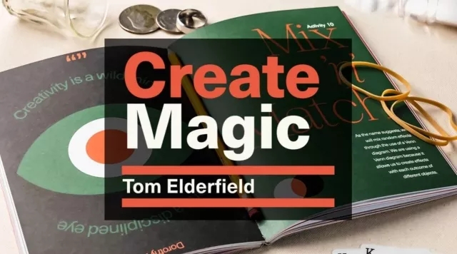 Tom Elderfield – Create Magic By Tom Elderfield - Click Image to Close