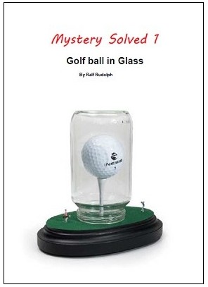 Golf Ball in Glass by Ralf Rudolph (Fairmagic) - Click Image to Close