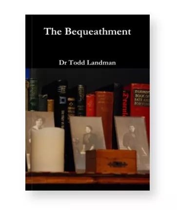 The Bequeathment By Todd Landman - Click Image to Close