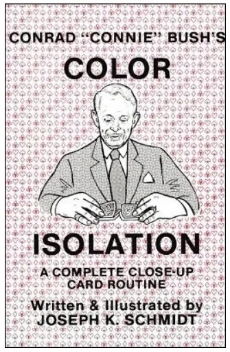 Conrad "Connie" Bush's Color Isolation by Joseph K. Schmidt - Click Image to Close