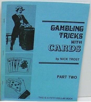 Nick Trost - Gambling Tricks with Cards part 2 - Click Image to Close