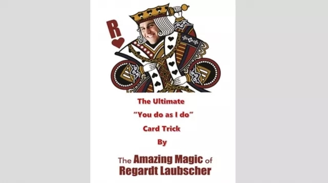 The Ultimate "You do as I do" Card Trick By Regardt Laubscher - Click Image to Close
