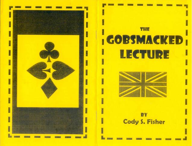 Cody Fisher - The Gobsmacked Lecture - Click Image to Close