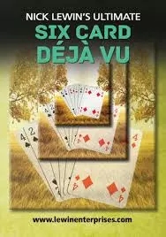 Nick Lewin Ultimate Six Card Deja Vu - Click Image to Close
