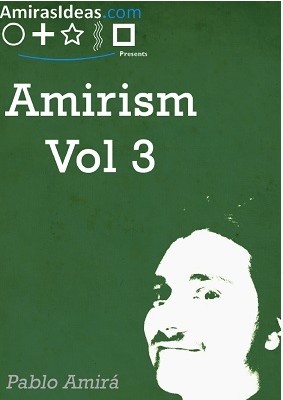 Pablo Amira - Amirism Volume 3 - Click Image to Close