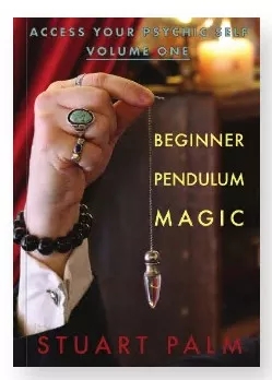 Access Your Psychic Self - Volume One - Beginner Pendulum Magic - Click Image to Close