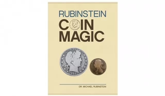 Rubinstein Coin Magic (Download) by Dr. Michael Rubinstein - Click Image to Close