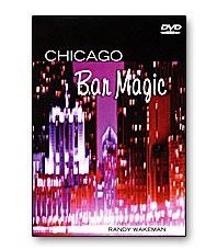 Randy Wakeman - Chicago Bar Magic - Click Image to Close