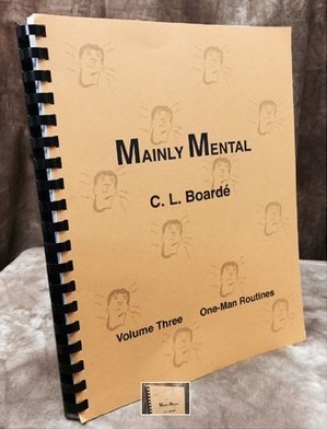 C. L. Boarde - Mainly Mental Vol 3 One Man Routines - Click Image to Close