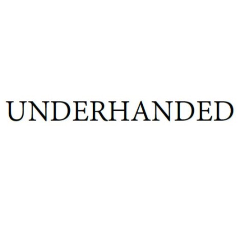 Underhanded By Atlas Brookings and Joshua Fletcher - Click Image to Close