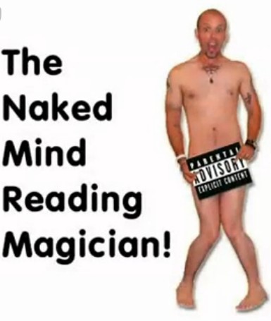 Naked Mind Reading Magician by Matthew Johnson - Click Image to Close