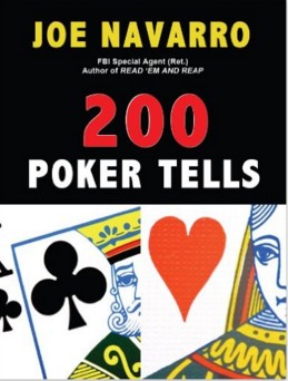 200 Poker Tells by Joe Navarro - Click Image to Close