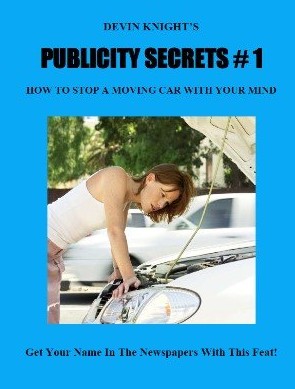 Publicity Secrets Volume 1 By Devin Knight - Click Image to Close