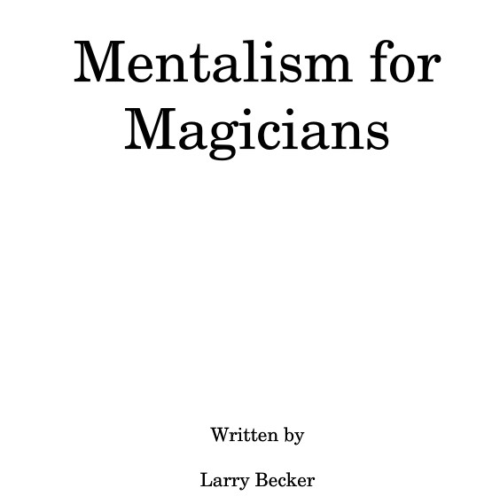 Larry Becker - Mentalism for Magicians - Click Image to Close