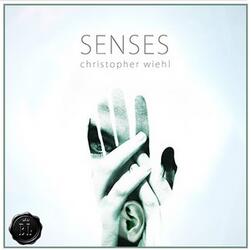 Senses by Christopher Wiehl - Click Image to Close