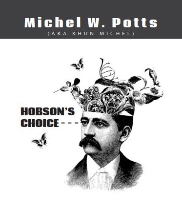 Hobsons Choice By Michel W. Potts - Click Image to Close