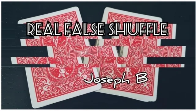 REAL FALSE SHUFFLE by Joseph B. - Click Image to Close