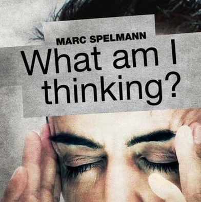 Marc Spelmann - What am I thinking - Click Image to Close