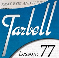Tarbell 77: X-Ray Eyes and Blindfold Effects - Click Image to Close
