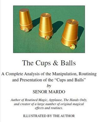 Senor Mardo - The Cups & Balls - Click Image to Close