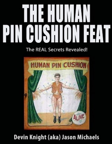 Devin Knight - The Human Pin Cushion Feat - Click Image to Close
