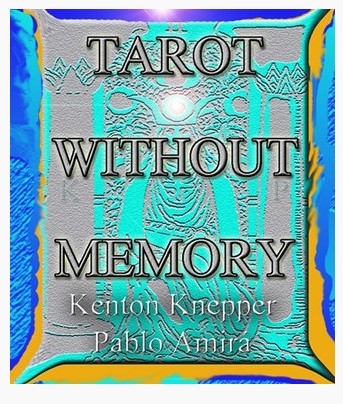 Kenton Knepper - Tarot Without Memory - Click Image to Close