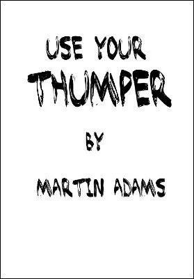 Use Your Thumper by Martin Adams - Click Image to Close