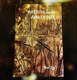 Nothing but the Family Deck by Jared Kopf - Click Image to Close