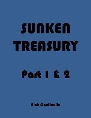 Nick Conticello - Sunken Treasury Part 1&2 - Click Image to Close
