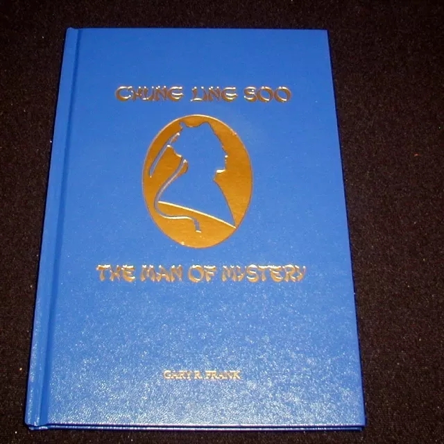Chung Ling Soo – Man of Mystery by Gary R. Frank, Fantastic Magi - Click Image to Close
