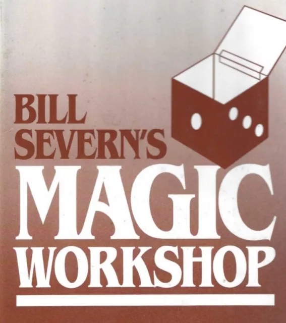 Magic Workshop by Bill Severn - Click Image to Close
