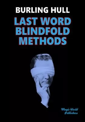 Last Word Blindfold Methods by Burling Hull - Click Image to Close