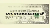 How 'Bout a Little Counterfeiting? by Patrick G. Redford