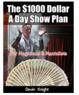 $1000 A Day Plan for Magicians by Devin Knight - Click Image to Close