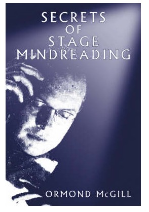 Secrets of Stage Mindreading By Ormond McGill - Click Image to Close