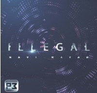 Illegal by Ravi Mayar (Instant Download)