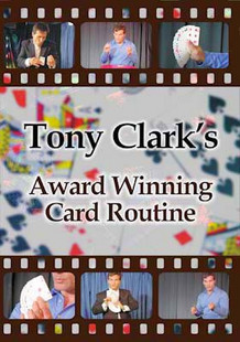 Tony Clark - Award Winning Card Routine - Click Image to Close