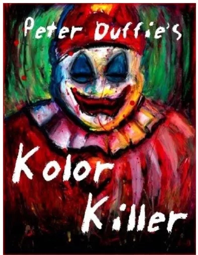Kolor Killer - By Peter Duffie - Click Image to Close