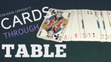 Cards Through Table by Conjuror Community - Click Image to Close