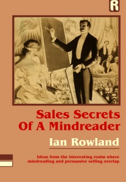 Sales Secrets Of A Mindreader by Ian Rowland - Click Image to Close