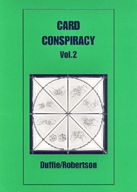 Card Conspiracy Vol.2 By Peter Duffie & Robin Robertson - Click Image to Close